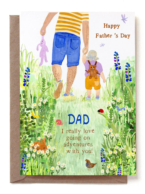 Father's Day card with illustration of a man and child holding hands in a garden with text "Dad I really love going on adventures with you!"