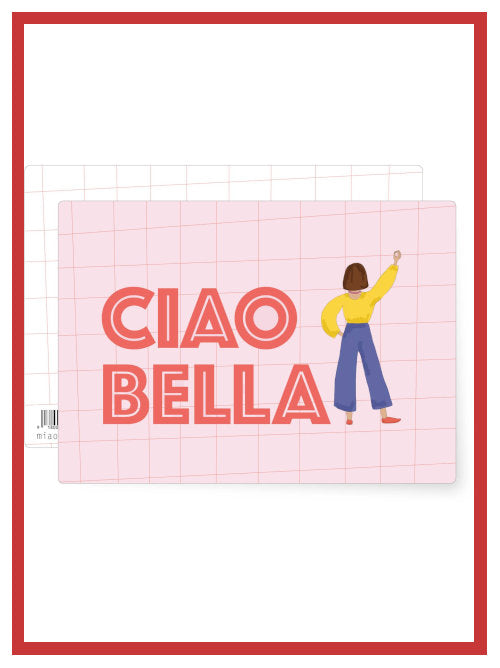 Ciao Bella postcard with bold typographic illustration on pink background. Printed on FSC certified 300 gsm Munken paper in Germany.