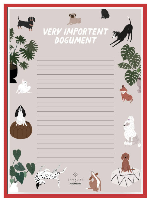 Lined notepad page with dog illustrations around the edges and the printed title “Very Important Dogument”