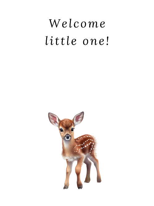 Beautiful fawn illustration with 'Welcome little one!' text on a white background